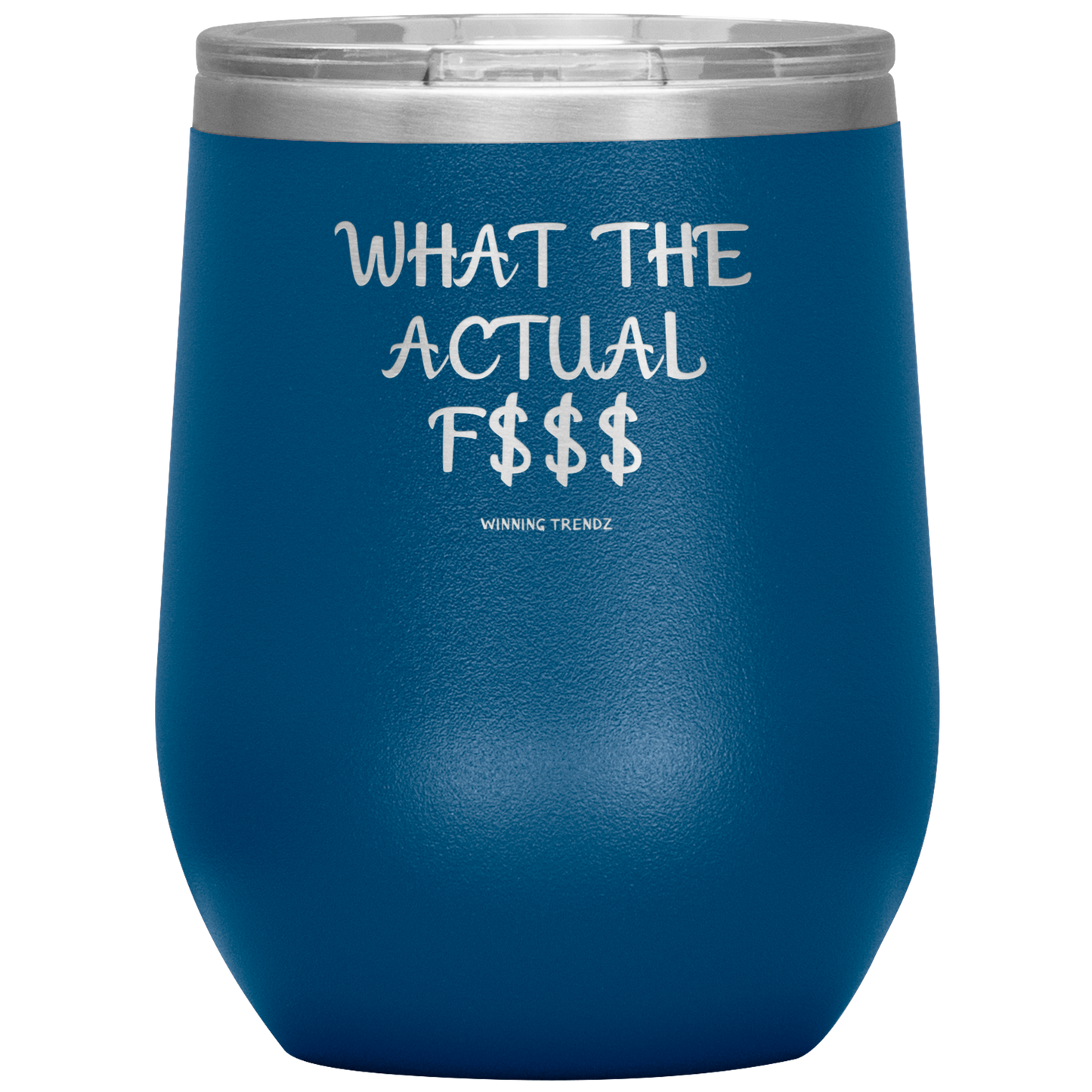 What The Actual 12 OZ. Tumbler