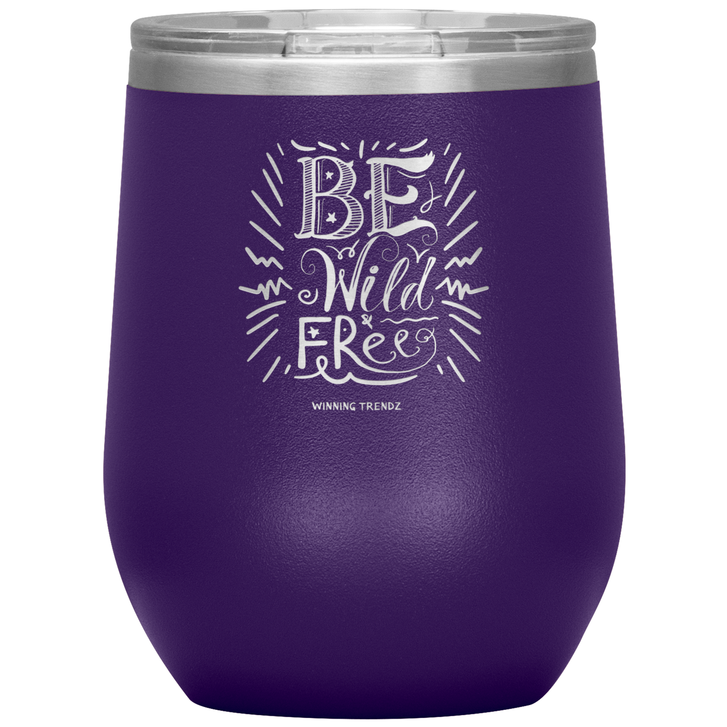 Be Wild Be free 12 OZ. Tumbler