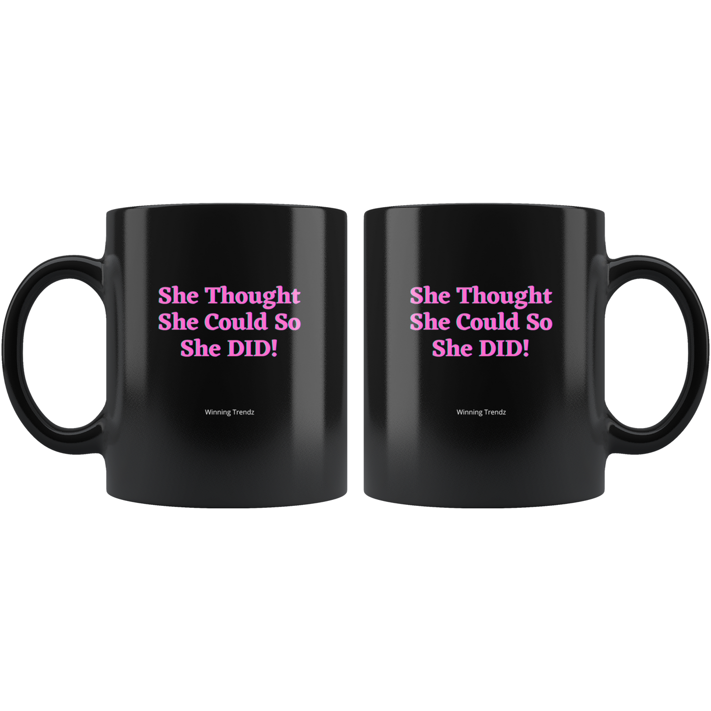 She Thought She Could...11 OZ. Mug