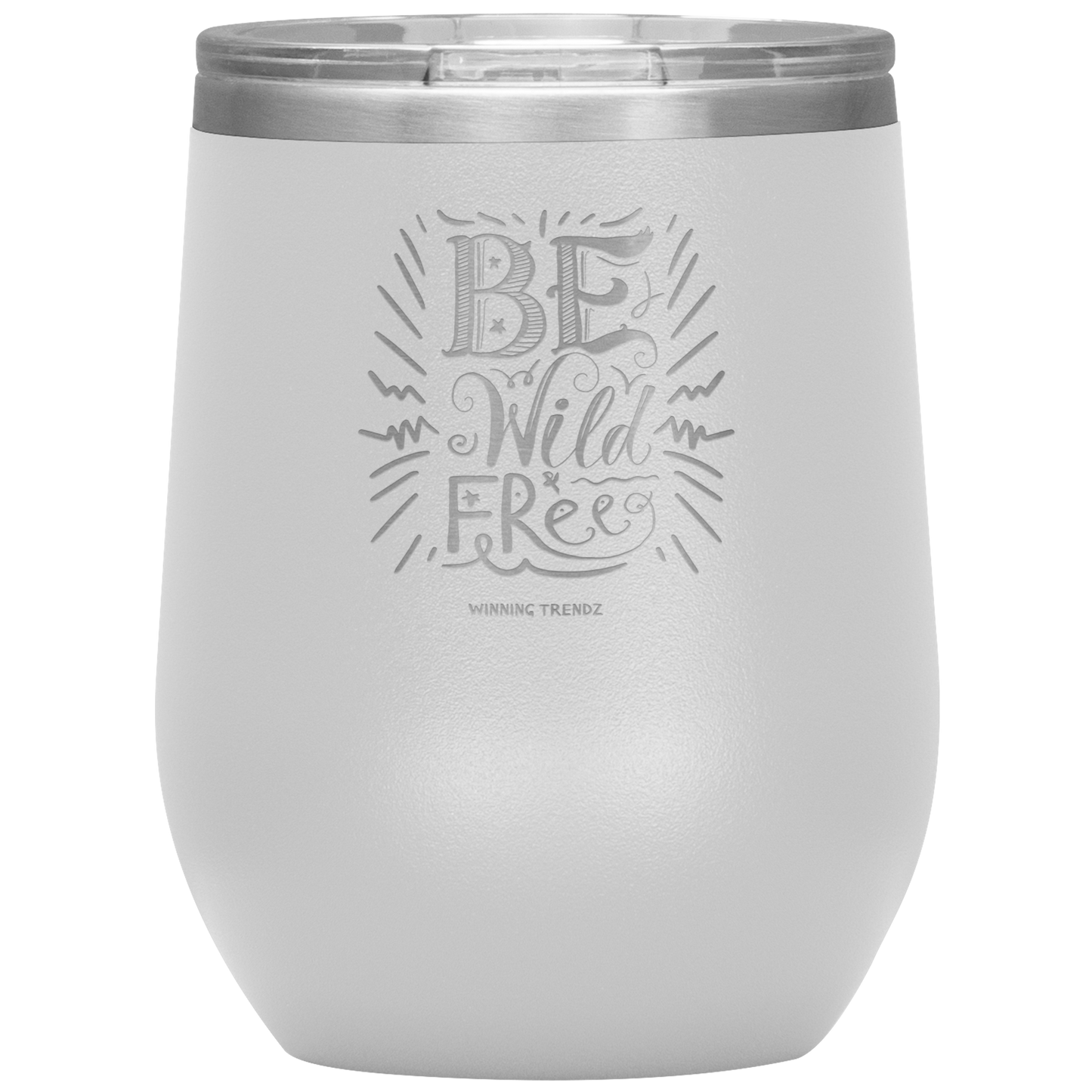 Be Wild Be free 12 OZ. Tumbler