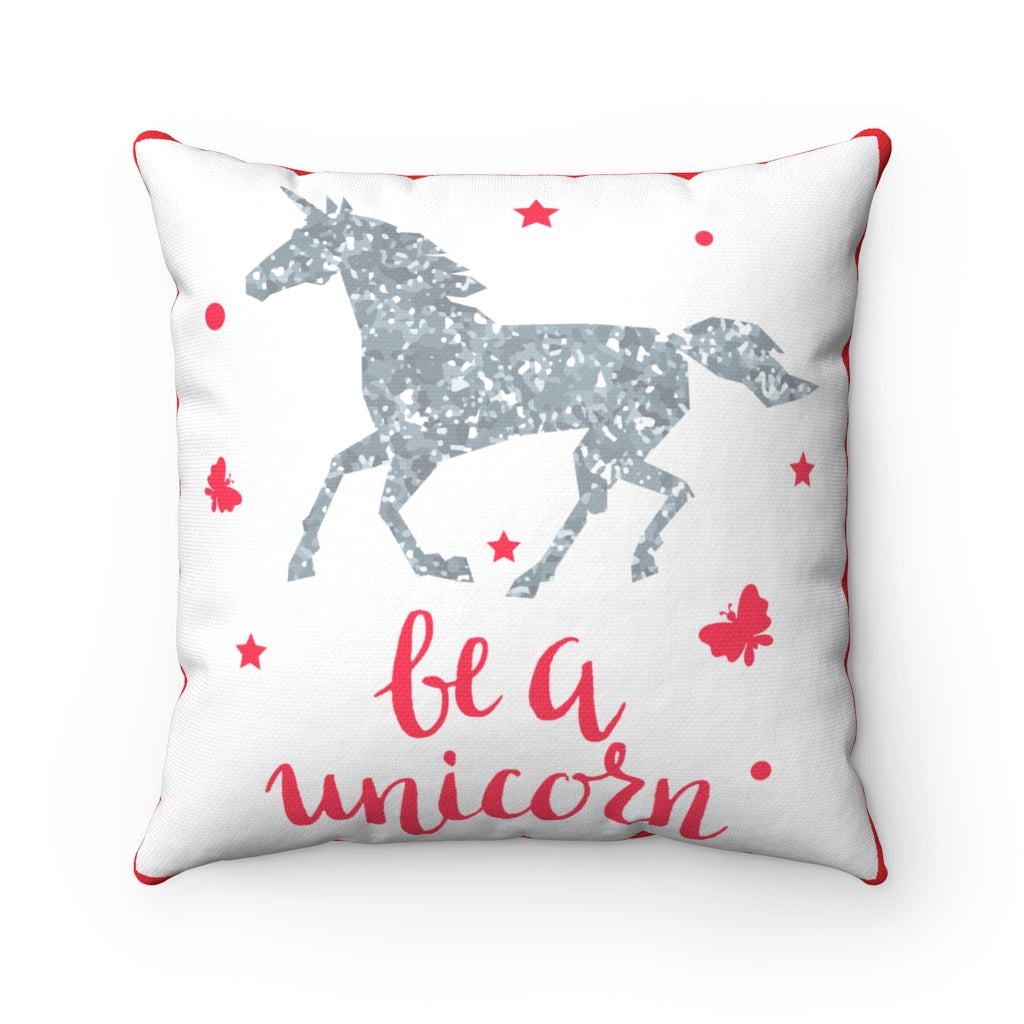 Be A Unicorn Throw Pillow