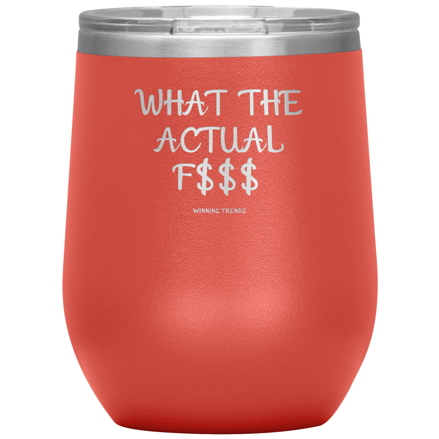 What The Actual 12 OZ. Tumbler