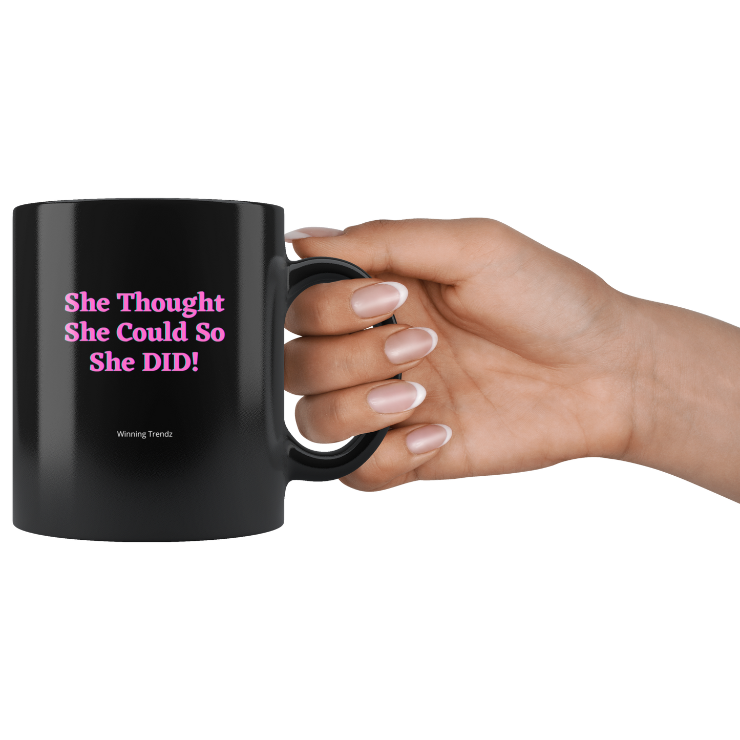 She Thought She Could...11 OZ. Mug