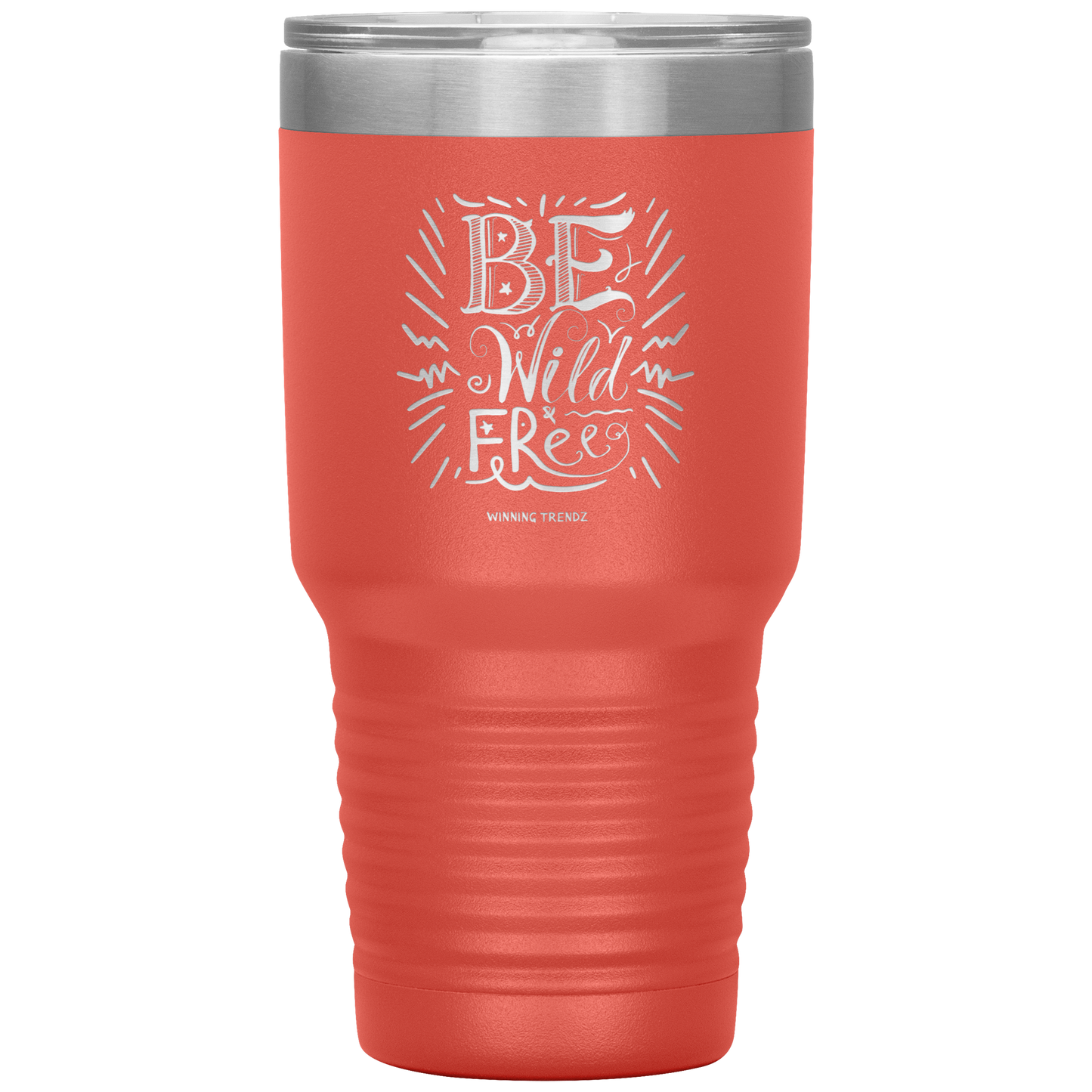 Be Wild Be Free 30 OZ. Tumbler