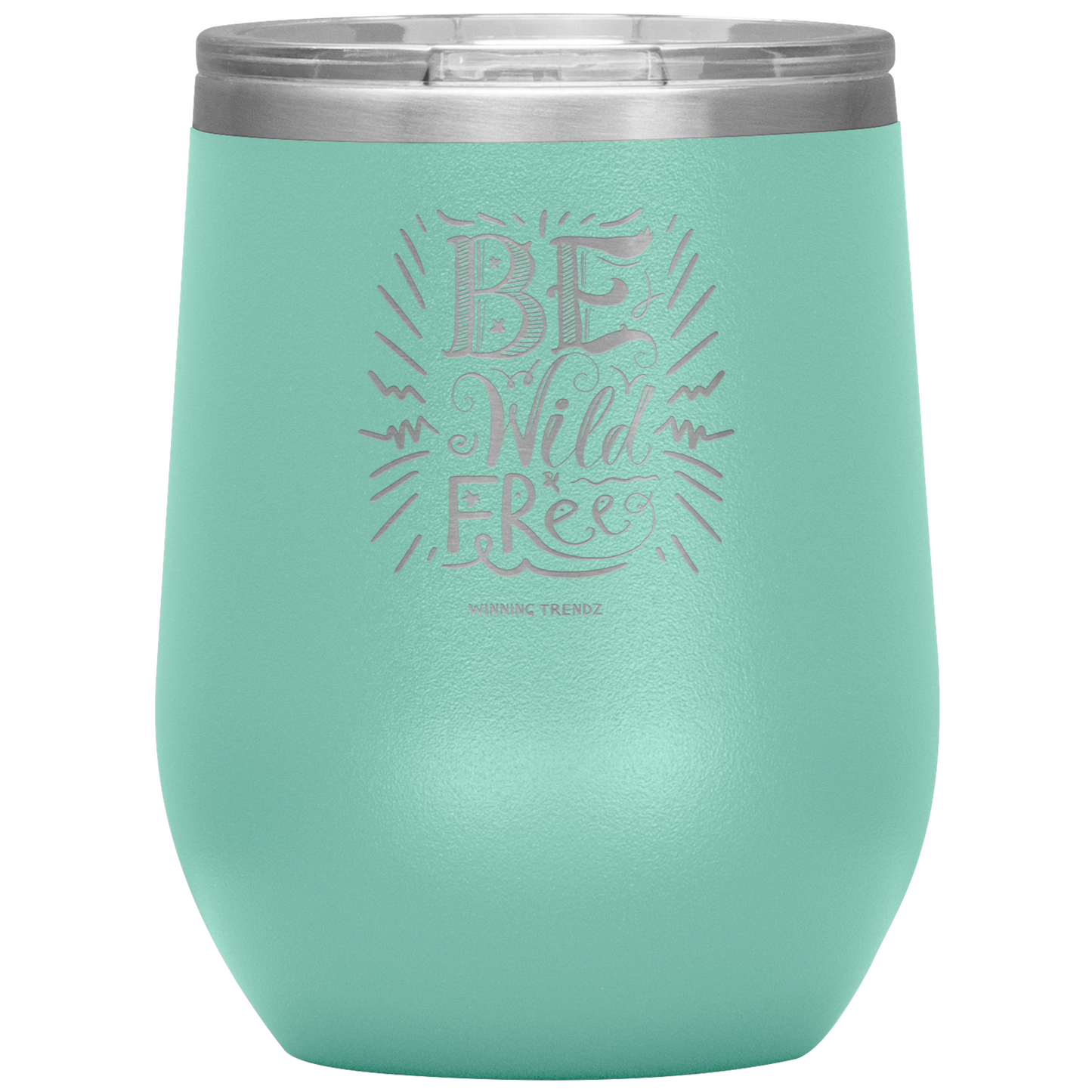 Be Wild Be free 12 OZ. Tumbler