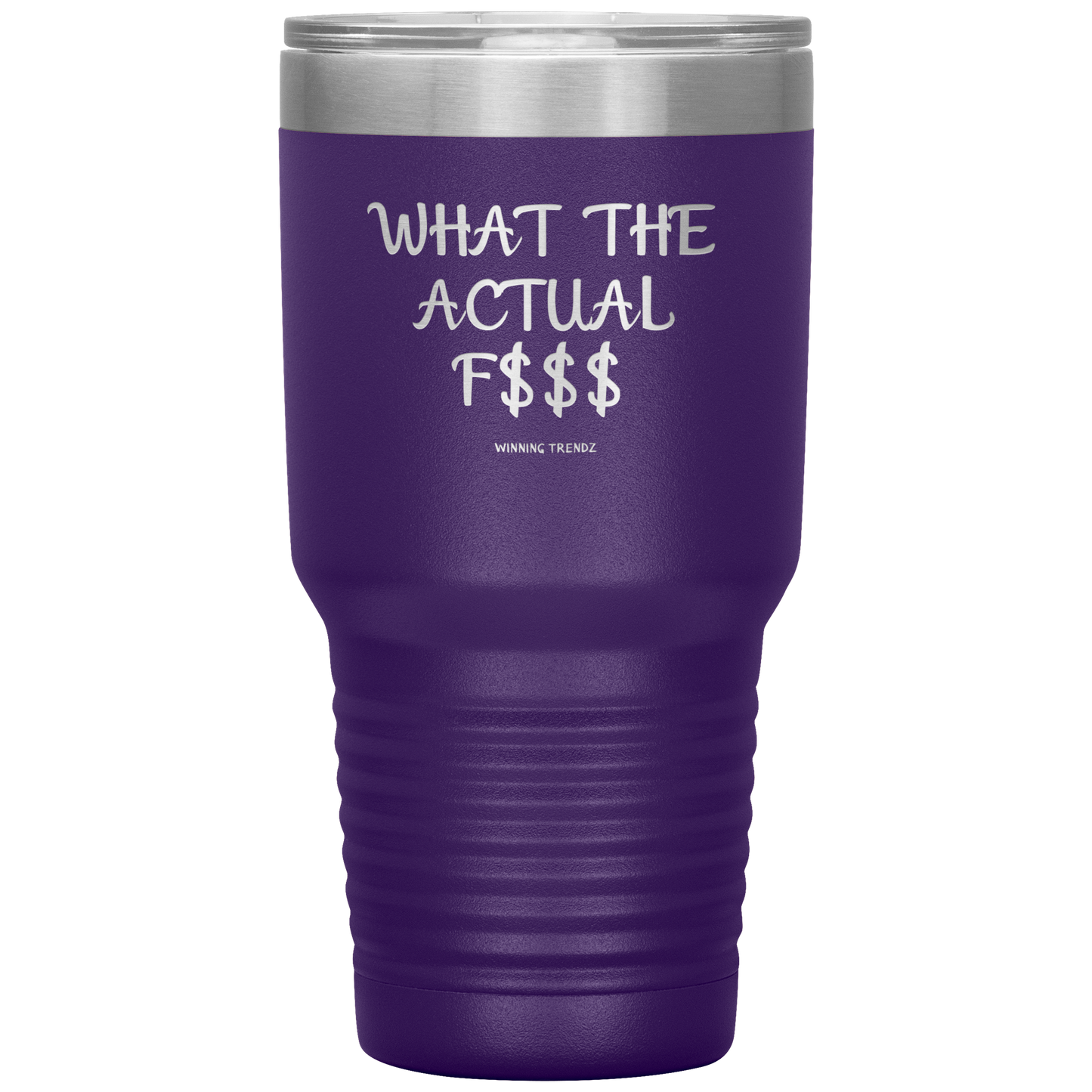 What The Actual 30 OZ. Tumbler