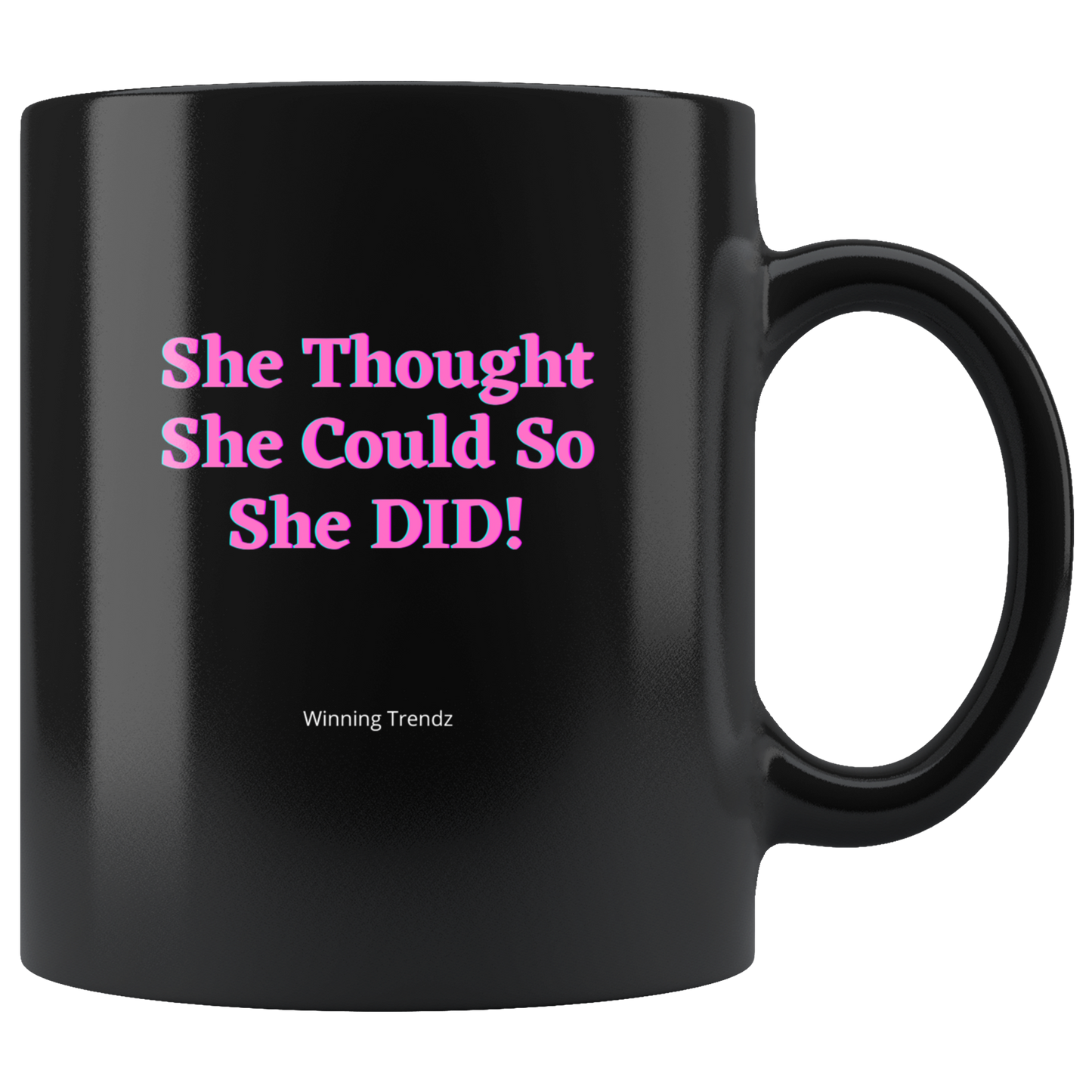 She Thought She Could...11 OZ. Mug