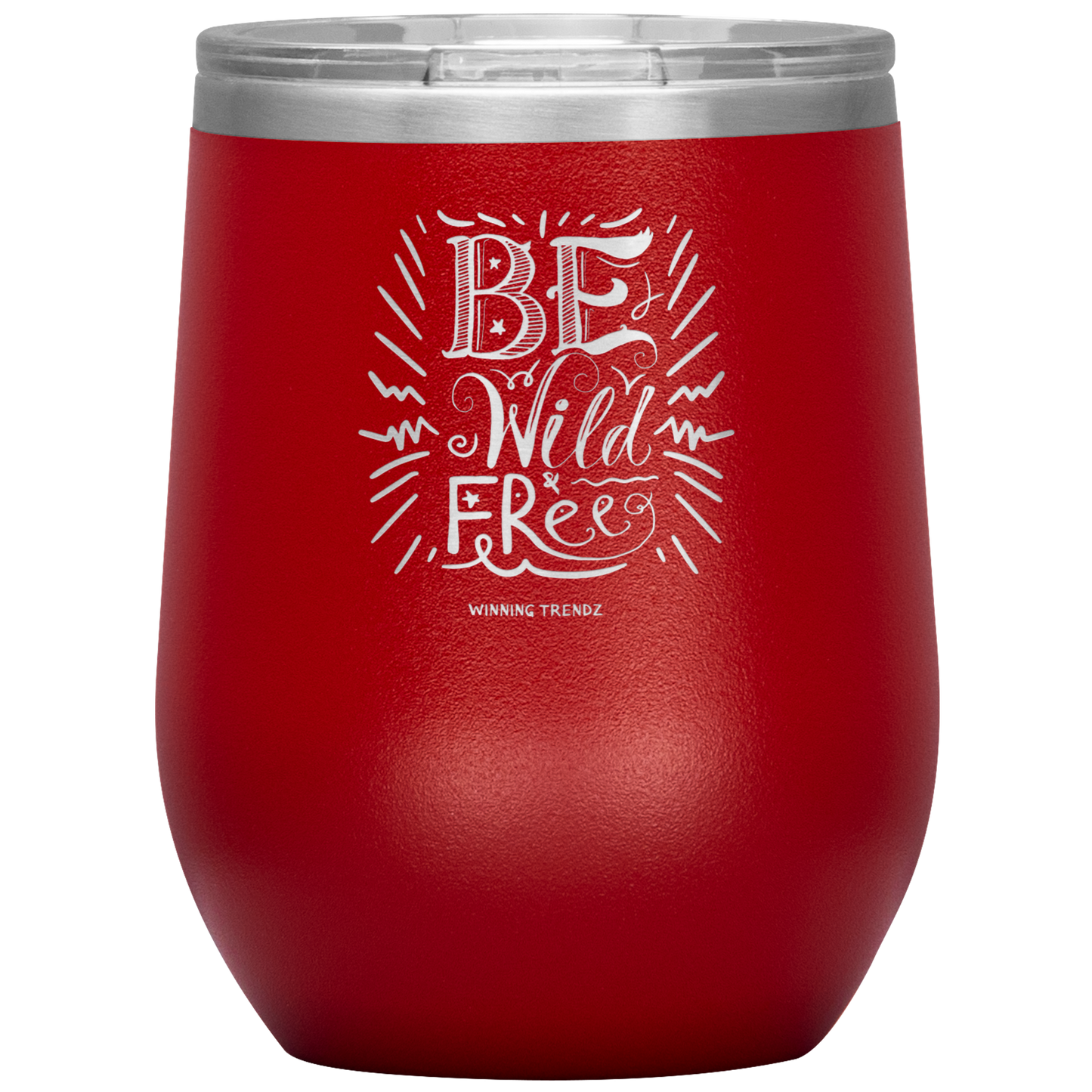 Be Wild Be free 12 OZ. Tumbler