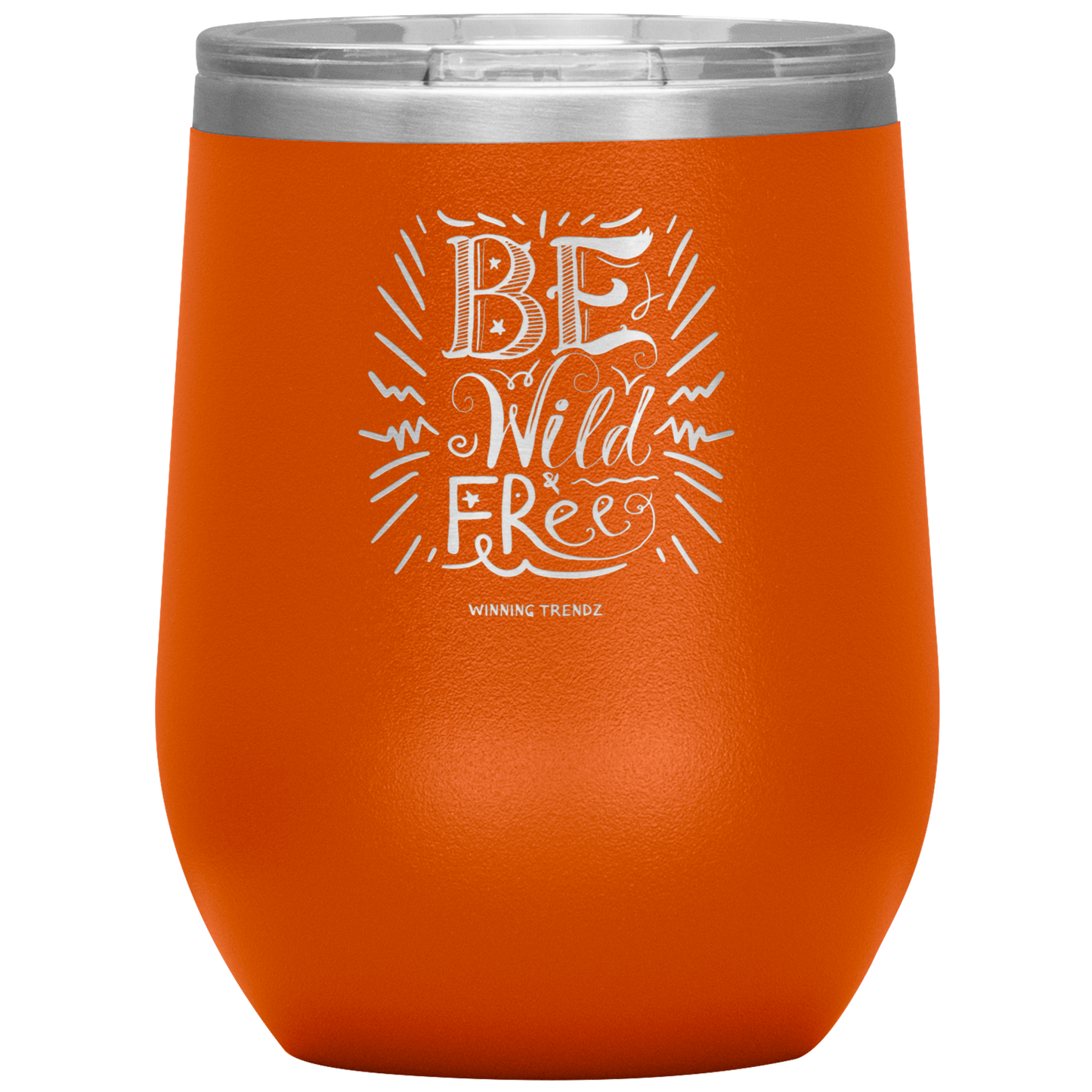 Be Wild Be free 12 OZ. Tumbler